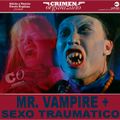 CO-14-Mr. Vampire+Sexo Traumático (PRIMO TEMPO)