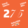 Trace Video Mix #275 VI by VocalTeknix