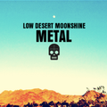 Low Desert Moonshine