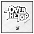 OVER THE TOP - 3LP MIX