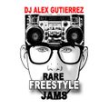 Rare Freestyle Jams DJ Alex Gutierrez