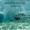 Ancient Realms - Heracleion (March 2014) Episode 22