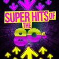 Super Hits of the 80's - Various Artists