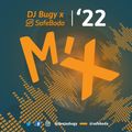 DJ BUGY x SAFEBODA 2022 MIX
