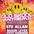Shaun Lever WheatSheaf St Helens Oldskool Anthems With Guest Stu Allan Friday June 29th Promo Mix