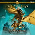 The Heroes of Olympus, Book One: The Lost Hero Part 2 - Rick Riordan