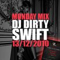 #MondayMix 12 by @dirtyswift - 13.Dec.2010 (Live Mix)