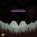 Etheral Hallucinogenic - The Black Lodge - Doppleganger