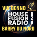 Vik Benno & Barry du Nord House Fusion Radio B2B 23/09/22