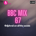 @DJSHRAII | Big Throwbacks | Raghav | Kuch Kuch Hota Hai | Beenie Man | DJ SHRAII (BBC Mix 67)