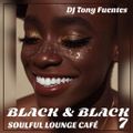 BLACK & BLACK 7 - Soulful Lounge Café - 580 - 170921 (72)