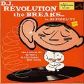 DJ Revolution - The Breaks... In Hi-Fidelity