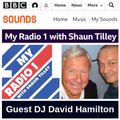 MY RADIO 1 WITH SHAUN TILLEY AND DAVID HAMILTON