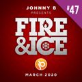 Johnny B Fire & Ice Drum & Bass Mix No. 47 - March 2020