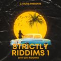 DJ BUKS - Strictly Riddims 1 - 2010//2011 Riddims