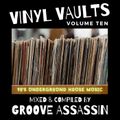 Groove Assassin Vinyl Vaults Vol 10 ( 90's Underground House )