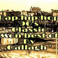 HIP HOP Classic 90's Mon Best Of By Gallagh'
