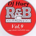 DJ Huey R&B Mix Vol. 9 (...old skool InDa90's)