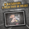 Backroads: A Selection of Drake — Mixed by DJ Motive | TheSlyShow.com