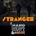 342 - Stranger - The Hard, Heavy & Hair Show with Pariah Burke