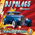 DJ POL465 - Megamix Enjoy The Classics Vol 5 (Section The Party 2)
