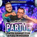 DJ William @ Plusz Fm Nagyvárad - Party Plusz -  2022.01.29.