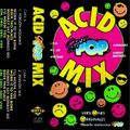 Acid Mix Super Pop (Megamix)