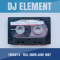 Franky D - Full show (DJ Element - VPRO Radio - 1997)