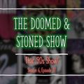 The Doomed & Stoned Show - That '90s Show (S6E17)