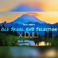 Old Skool RnB Selection x DJL!