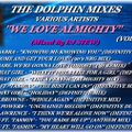 THE DOLPHIN MIXES - VARIOUS ARTISTS - ''WE LOVE ALMIGHTY'' (VOLUME 7)