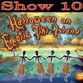 The Exotic Tiki Island Podcast Show 10 (2012 Halloween Special)