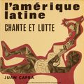 Juan Capra: L'amérique latine Chante et lutte. C.D.S 8. Cercle du disque Socialiste. Década 1960. Fr
