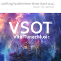 Incredible Emotional & Uplifting Vocal Trance Mix l April 2014 (Vol. 7)
