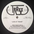 Live At Traxx (New Years Eve & 6th Anniversary Party 82-83)