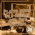 Played some Ska, Reggae & Dub  records | 26.10.2021