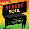 Dj Geewill - Streetsoul Mix 2019 dj geewill