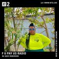 F U Pay Us Radio w/ Adee Roberson - 3rd May 2021
