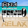 CHILL VIBES 2015 Edition