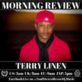 Terry Linen Morning Review By Soul Stereo @Zantar & @Reeko 12-05-22