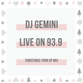DJ GEMINI LIVE ON 93.9 WKYS CHRISTMAS TURN-UP MIX