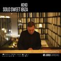 SOLO SWEET IBIZA 240_Mixed & Curated by Jordi Carreras