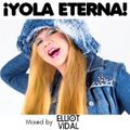 DJ Elliot Vidal - ¡Yola Eterna!