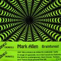 Mark Allen - Brainforest Mix (Chaos Unlimited, Goa trance mix 1995)