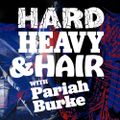 241 – Jukebox Heroes – The Hard, Heavy & Hair Show with Pariah Burke