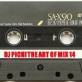 DJ Pich! The Art Of Mix 14