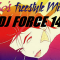 FREESTYLE KING DJ FORCE XIV MEGA MIX NORTHERN CALI SOUTH BAY OLDSCHOOL 80'S  FREESTYLE PARTY!