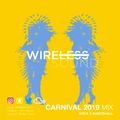 @Wireless_Sound - Carnival 2019 Mix (Soca X Dancehall)