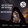 Live the trance , Live the music. Emotive Session . Vol.617