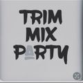 #2823 TRIM MIX PARTY FEAT YARBROUGH PLUS FILTHY 50 AND MORE